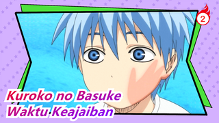 Kuroko no Basuke | [Sulih Suara Pribadi] Waktu Keajaiban Datang Ke Tanah Tak Bertuan_2