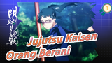 [Jujutsu Kaisen] Orang Berani - Gu Yong Zhe (Berani)_1