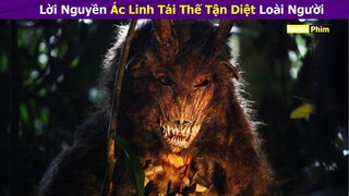 Lời Nguyền Ác Linh Tái Thế Tận Diệt Loài Người || Review Phim : Prey 2019 || Tóm Tắt Phim