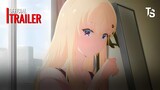 Sống Cùng Em Kế - Offcial Trailer【Toàn Senpaiアニメ】
