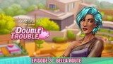 DOUBLE TROUBLE, EP 3 (Bella route) | Love Island: The Game