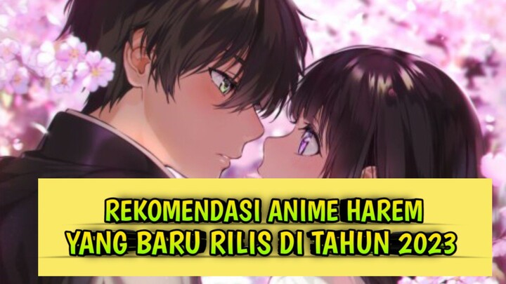 REKOMENDASI ANIME HAREM YANG BARU RILIS DI TAHUN 2023