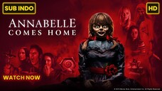 Annabelle Comes Home 2019 SUB INDO FULL HD