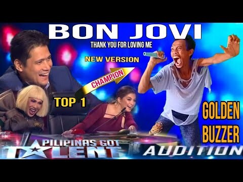 PILIPINAS GOT TALENT AUDITION / GOLDEN BUZZER CHAMPION TOP1 BON JOVI, THANK YOU FOR LOVING ME VIRAL