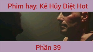 Phimhay: Kẻ Hủy Diệt Hot #39