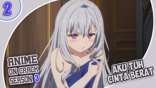 Anime Crack Indonesia - Malam Pertama Dengan Waifu Baru #02 S3