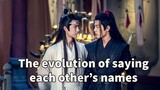 The evolution of Wei Wuxian and Lan Wangji saying each other's names