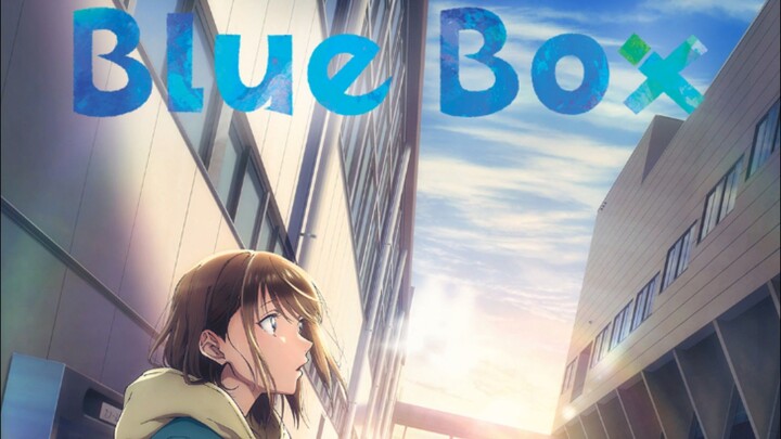 Blue Box Ep1