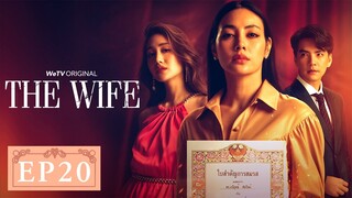 EP20 | The scumbag knelt down and begged his wife for forgiveness! | The Wife | ENG SUB