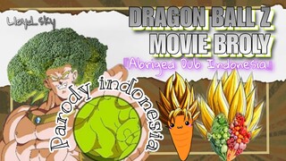 Parody Dragon Ball Z Movie Broly Part 1 Bahasa Indonesia | Abriged | Lloyd_sky