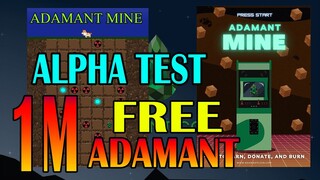 1M ADMC  ADAMANT MINE ALPHA TEST