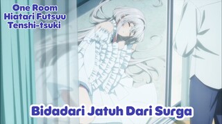 Bidadari Jatuh Ke Balkon | One Room , Hiatari Futsuu , Tenshi-tsuki Fandubbing Indonesia