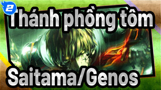 [Thánh phồng tôm /MAD] Saitama, đây là con đường ngài chọn - Genos_2