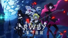 RWBY: Hyousetsu Teikoku Tập 1+2+3