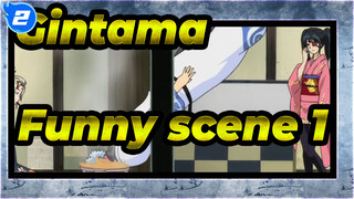 [Gintama] Funny scene that never get tired of (Part 1)_2