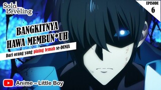 BANGKITNYA HAWA PEMBUN*UH.... dari Orang  paling LEMAH | Solo Leveling Episode 6