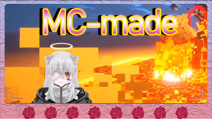 MC-made
