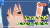 [Naruto AMV / Sasuke Uchiha] Proud Uchiha Boy Finally Lowers His Head_1