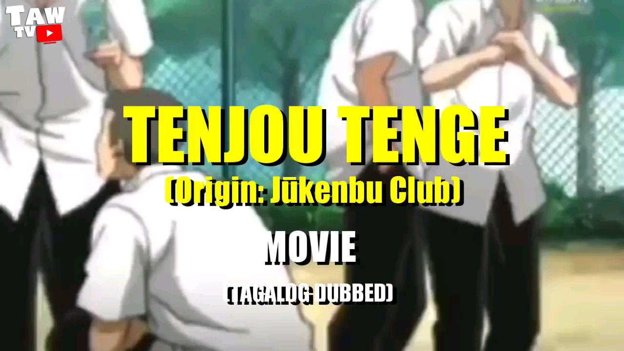 Tenjou Tenge Episode 22 Tagalog Dubbed - BiliBili