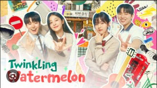 TWINKLING WATERMELON/EP13/TAGALOG