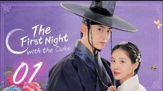 The First Night With the Duke - Episode 1 [Eng Sub]