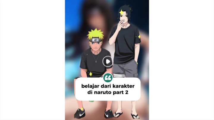Belajar dari karakter di naruto part 2