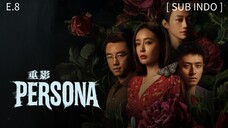 ℙ𝕖𝕣𝕤𝕠𝕟𝕒 𝔼𝕡 8