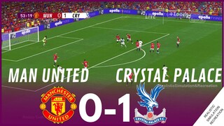 MANCHESTER UNITED vs CRYSTAL PALACE [0-1] MATCH HIGHLIGHTS • Video Game Simulation & Recreation