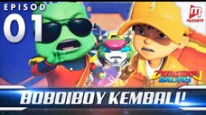 BoBoiBoy Galaxy Episode 1 (BoBoiBoy Kembali)