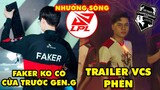 Update LMHT: Không ai tin Faker có thể thắng GEN.G - Trailer VCS Mùa Hè 2022 bị chê phèn