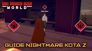 GUIDE NIGHTMARE KOTA Z (2640 WORLD SILVER) | ONE PUNCH MAN WORLD