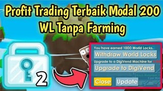 Profit Trading Terbaik Modal 200 WL ke 1000 WL? | Trading World Profitable | Growtopia Indonesia