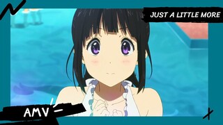 Hyouka / ปริศนาความทรงจำ【AMV】Just a little more