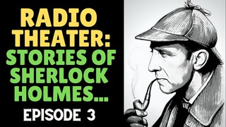 Stories Of Sherlock Holmes Episode 3 The Beaumont Affair