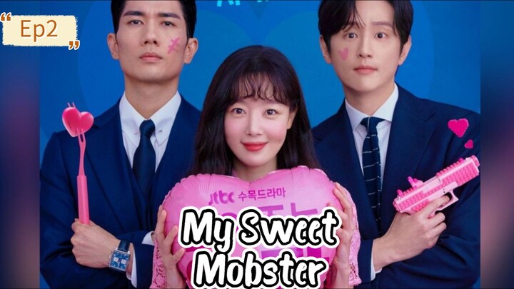 My Sweet Mobster ep2[subindo]