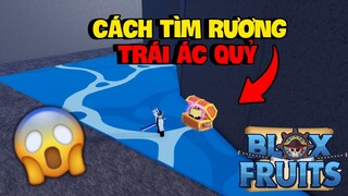 Roblox - Cách Tìm RƯƠNG Trái Ác Quỷ Trong Update 20 Blox Fruit | Blox Fruits