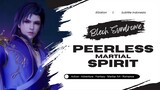 Peerless Martial Spirit Episode 367 Subtitle Indonesia