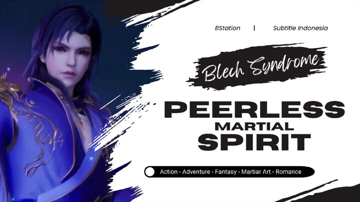 Peerless Martial Spirit Episode 359 Subtitle Indonesia