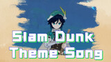 Slam Dunk - Theme Song