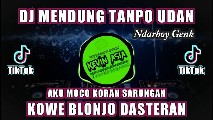 DJ SLOW FULL BASS - MENDUNG TANPO UDAN NDARBOY GENK | DJ AKU MOCO KORAN SARUNGAN KOE BLONJO DASTERAN