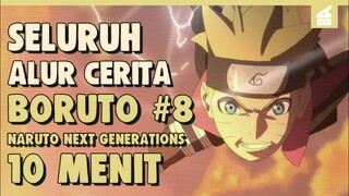 SELURUH ALUR CERITA BORUTO PART 8 HANYA 10 MENIT II Boruto Vs Tsukiyou