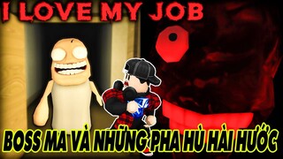 Roblox | Cứ Ngỡ Là Kinh Dị Nhưng Cười Sặc Với Những Màn Hù Từ Phụ Huynh FAN | I Love My Job