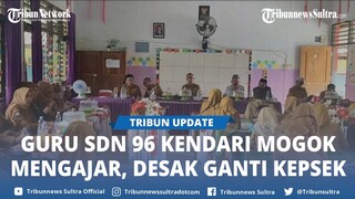 Viral Guru SDN 96 Kendari Mogok Mengajar hingga Desak Ganti Kepsek, Ini Tanggapan Kepala Sekolah
