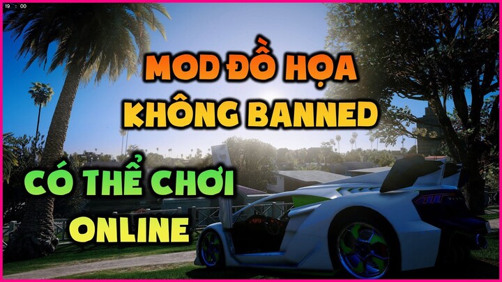 Hướng dẫn mod đồ họa GTA 5 chơi Online không bị Banned