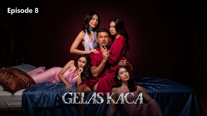 Gelas Kaca Season 1 Episode 8 (2024)