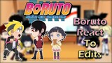 ðŸ‘£ Boruto Feat His Friends React To Edits ðŸ‘£ || â­� Best React Compilation 2021 â­� || Naruto ||