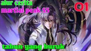 Alur Cerita Martial Peak S5 Part 1 : Tahun Yang Buruk