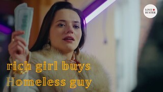 RICH GIRL BUYS HOMELESS MAN