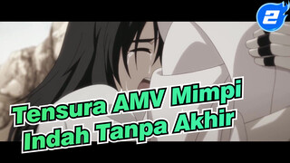 [Tensura AMV] Hy vọng bạn có thể có một giấc mơ ngọt ngào không bao giờ kết thúc_2