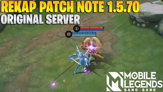 REKAP PATCH NOTE 1.5.70 ORIGINAL SERVER - LING & FANNY MASIH DI BUFF DI PATCH INI! MOBILE LEGENDS